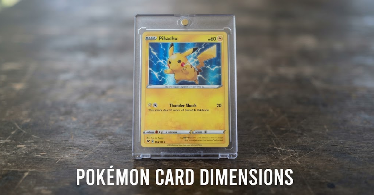 Pokémon Card Dimensions: Size, Thickness & Measurements