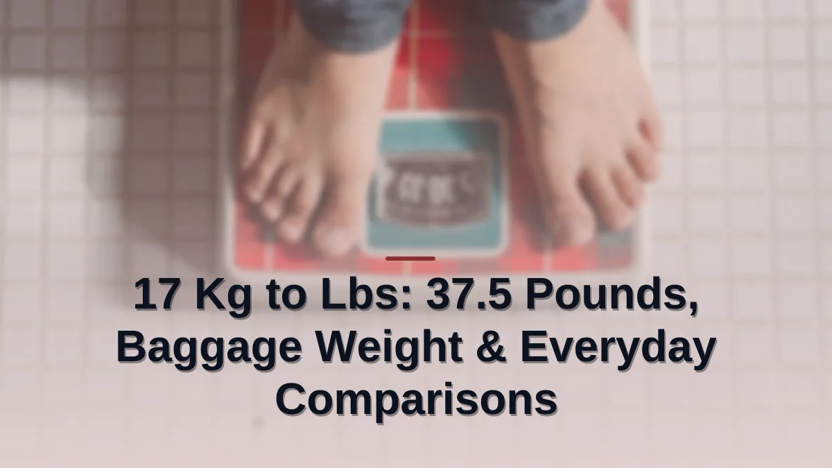17 kg to lbs